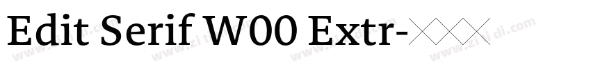 Edit Serif W00 Extr字体转换